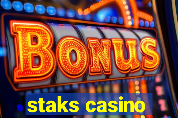 staks casino